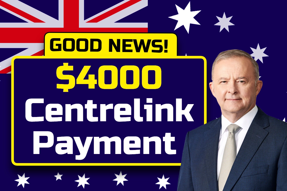 $4000 Centrelink Payment