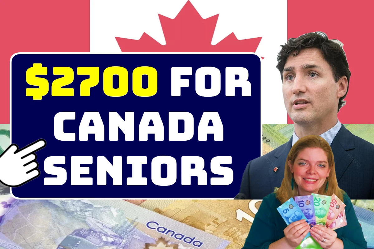$2700 for Canada Seniors